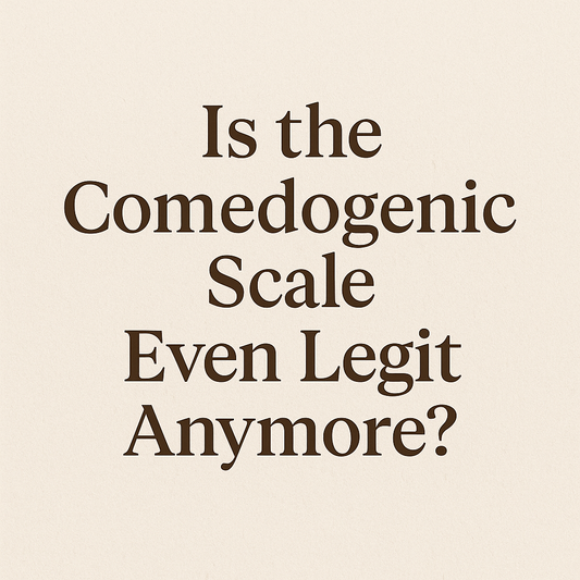 Is the Comedogenic Scale Even Legit Anymore?